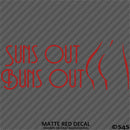 Suns Out Buns Out Nudist Beach Vinyl Decal