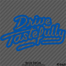 Drive Tastefully Automotive Vinyl Decal Style 2
