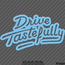 Drive Tastefully Automotive Vinyl Decal Style 2