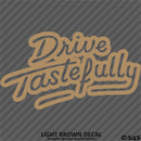 Drive Tastefully Automotive Vinyl Decal Style 2