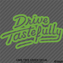 Drive Tastefully Automotive Vinyl Decal Style 2