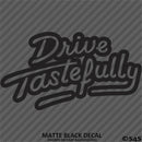 Drive Tastefully Automotive Vinyl Decal Style 2