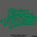 Drive Tastefully Automotive Vinyl Decal Style 2