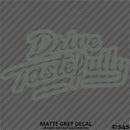 Drive Tastefully Automotive Vinyl Decal Style 2