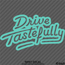 Drive Tastefully Automotive Vinyl Decal Style 2