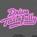 Drive Tastefully Automotive Vinyl Decal Style 2