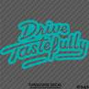 Drive Tastefully Automotive Vinyl Decal Style 2