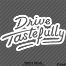 Drive Tastefully Automotive Vinyl Decal Style 2