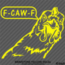F-Caw-F Peeking Chicken Funny Automotive F**k Off Vinyl Decal