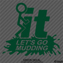 Fuck It Let's Go Mudding 4x4 Vinyl Decal