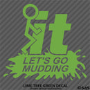 Fuck It Let's Go Mudding 4x4 Vinyl Decal