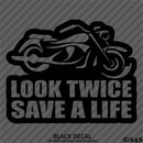 Look Twice Save A Life Motorcycle Vinyl Decal