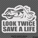 Look Twice Save A Life Motorcycle Vinyl Decal