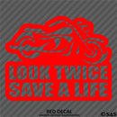 Look Twice Save A Life Motorcycle Vinyl Decal