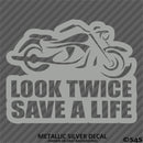 Look Twice Save A Life Motorcycle Vinyl Decal