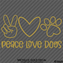 Peace, Love, Dogs Cute Pet Puppy Vinyl Decal