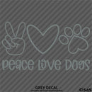 Peace, Love, Dogs Cute Pet Puppy Vinyl Decal