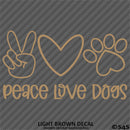 Peace, Love, Dogs Cute Pet Puppy Vinyl Decal