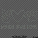 Peace, Love, Dogs Cute Pet Puppy Vinyl Decal