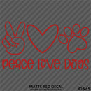 Peace, Love, Dogs Cute Pet Puppy Vinyl Decal