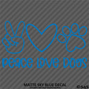 Peace, Love, Dogs Cute Pet Puppy Vinyl Decal