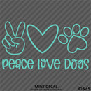Peace, Love, Dogs Cute Pet Puppy Vinyl Decal