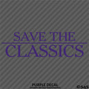 Save The Classics Car Show Vinyl Decal