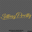 Sitting Pretty JDM Style Lowrider Bagged Vinyl Decal
