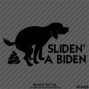 Sliden' A Biden Funny Political Humor Vinyl Decal