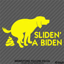 Sliden' A Biden Funny Political Humor Vinyl Decal