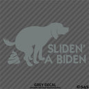 Sliden' A Biden Funny Political Humor Vinyl Decal
