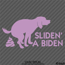 Sliden' A Biden Funny Political Humor Vinyl Decal