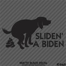 Sliden' A Biden Funny Political Humor Vinyl Decal