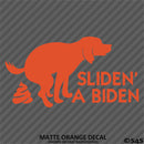 Sliden' A Biden Funny Political Humor Vinyl Decal