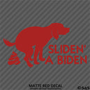 Sliden' A Biden Funny Political Humor Vinyl Decal