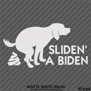 Sliden' A Biden Funny Political Humor Vinyl Decal