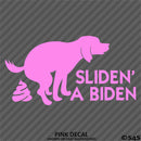 Sliden' A Biden Funny Political Humor Vinyl Decal