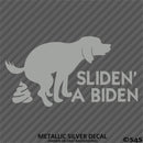 Sliden' A Biden Funny Political Humor Vinyl Decal