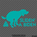 Sliden' A Biden Funny Political Humor Vinyl Decal
