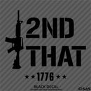 I 2nd That AR-15 Rifle 2A Gun Rights Firearms Vinyl Decal