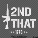 I 2nd That AR-15 Rifle 2A Gun Rights Firearms Vinyl Decal
