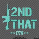 I 2nd That AR-15 Rifle 2A Gun Rights Firearms Vinyl Decal