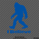 Bigfoot: I Believe Vinyl Decal Version 1 - S4S Designs