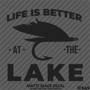 Life Is Better At The Lake Outdoors Fishing Vinyl Decal