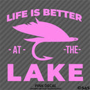 Life Is Better At The Lake Outdoors Fishing Vinyl Decal