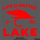 Life Is Better At The Lake Outdoors Fishing Vinyl Decal