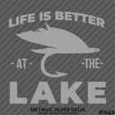 Life Is Better At The Lake Outdoors Fishing Vinyl Decal