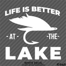 Life Is Better At The Lake Outdoors Fishing Vinyl Decal