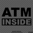 Business Decal: "ATM Inside" Vinyl Decal