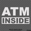 Business Decal: "ATM Inside" Vinyl Decal